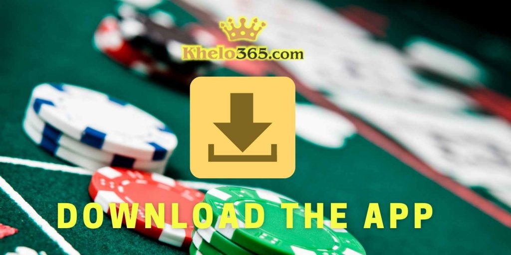 You can play poker on the website and on the Khelo365 app